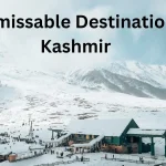 15 Unmissable Destinations in Kashmir