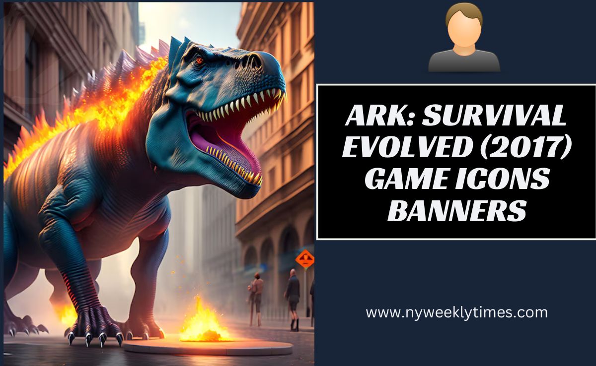 ark: survival evolved (2017) game icons banners