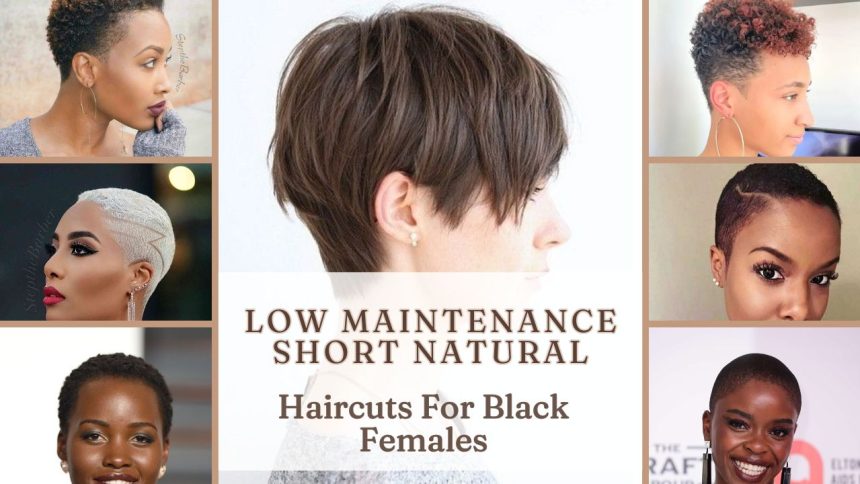 low maintenance short natural haircuts for black females